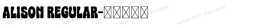 Alison Regular字体转换